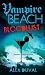 Bloodlust (Vampire Beach) by Alex Duval