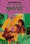 My Aunt, the Monster: A Magical Mystery #1