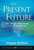 The present future : six tough questions for the church