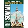 Major and Mrs Holt's Pocket Battlefield Guide to the Somme 1916/1918: "The Big Push": 1 July-17 November 1916; The Kaiser's Offensive: 21 March-25 April 1918; American/Canadian/French Sectors 1918