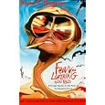 Fear and Loathing in Las Vegas: A Savage Journey to the Heart of the American Dream