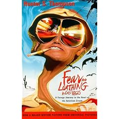 Fear and Loathing in Las Vegas: A Savage Journey to the Heart of the American Dream