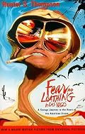 Fear and Loathing in Las Vegas: A Savage Journey to the Heart of the American Dream