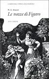 W. A. Mozart: Le Nozze di Figaro (Cambridge Opera Handbooks)