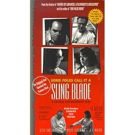 Some Folks Call It a Sling Blade