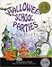 Halloween School Parties . . . What Do I Do? (What Do I Do? series)