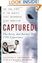 Captured! The Betty and Barney Hill UFO Experience: The True Story of the World's First Documented Alien Abduction