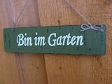 Produkt-Bild: T&Uuml;RSCHILD BIN IM GARTEN HOLZ SCHILD GR&Uuml;N 30 CM