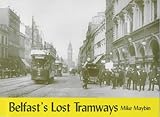 Belfast's lost tramways