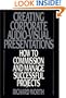 Creating Corporate Audio-Visual Presentations: How to Commission and Manage Successful Projects