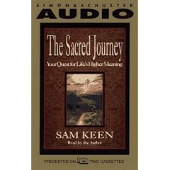 The SACRED JOURNEY   YOUR QUEST FOR LIFE'S HIGHER MEANING: Your Quest for Life's Higher Meaning