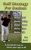 Golf Strategy for Seniors