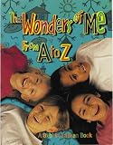 The Wonders of Me from a to Z (Alphabasics)