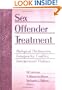 Sex Offender Treatment: Biological Dysfunction, Intrapsychic Conflict, Interpersonal Violence