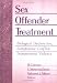 Sex Offender Treatment: Biological Dysfunction, Intrapsychic Conflict, Interpersonal Violence
