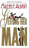 Getting Her Man
