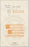 Du son au signe : Histoire de la notation musicale