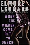 When the Women Come Out to Dance (Unabridged Stories)