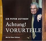 Achtung! Vorurteile. CD: Gelesen vom Autor - Peter Ustinov