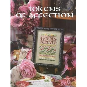 Tokens of Affections - Counted Cross Stitch Pattern Book by Leisure Arts