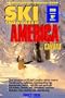 Ski Snowboard America & Canada 2006: Top Winter Resorts In Usa And Canada  (Ski Snowboard America & Canada: Top Winter Resorts in USA & Canada)