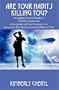 Are Your Habits Killing You?  A Complete Personal Handbook Of Safety Suggestions to Incorporate into Your Everyday Life: Because the Best Defense Is a Good Offensive Plan!