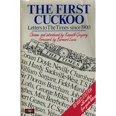 The First Cuckoo: New Selection of Letters to "The Times"