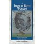 A Foot in Both Worlds: A Doctor's Autobiography of Psychic Experience
