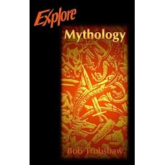 Explore Mythology (Explore books)