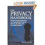 Privacy Handbook: Proven Countermeasures for Combating Threats to Privacy, Security, and Personal Freedom
