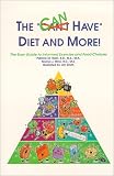 The Can Have Diet and More: The Easy Guide to Informed Exercise and Food Choices