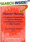 Disaster Nursing and Emergency Preparedness for Chemical, Biological, and Radiological Terrorism