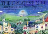 The Greatest Gift: The Story of the Other Wise Man