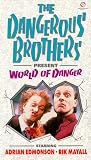 VHS : Dangerous Brothers Present: World Of Danger