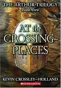 At The Crossing Places (Arthur Trilogy, 2)