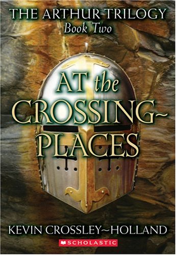 Cover of At The Crossing Places (Arthur Trilogy, 2)