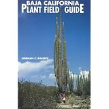 Baja California Plant Field Guide ~ Norman Roberts