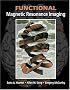 Functional Magnetic Resonance Imaging