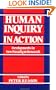 Human Inquiry in Action: Developments in New Paradigm Research