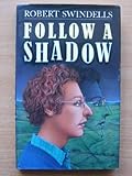 Follow a shadow