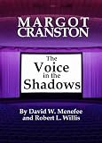 MARGOT CRANSTON The Voice in the Shadows
