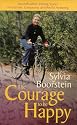 The Courage to Be Happy
