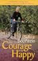 The Courage to Be Happy