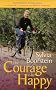 The Courage to Be Happy