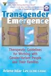 Transgender Emergence: Therapeutic Gu...