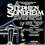 A Stephen Sondheim Evening (1983 Concert Cast)