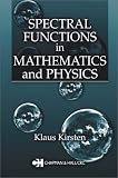 Spectral Functions in Mathematics and Physics