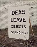 Ideas leave objects standing
