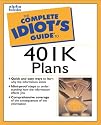 The Complete Idiot's Guide to 401(k) Plans (2nd Edition)