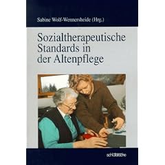 Sozialtherapeutische Standards in der Altenpflege